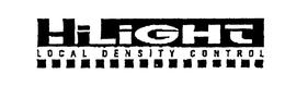 HILIGHT LOCAL DENSITY CONTROL trademark