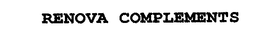 RENOVA COMPLEMENTS trademark