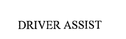 DRIVER ASSIST trademark