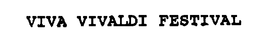 VIVA VIVALDI FESTIVAL trademark