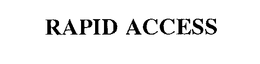 RAPID ACCESS trademark