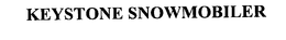KEYSTONE SNOWMOBILER trademark