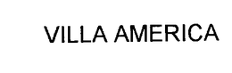 VILLA AMERICA trademark