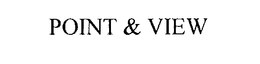 POINT & VIEW trademark