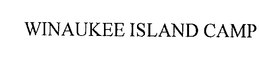 WINAUKEE ISLAND CAMP trademark