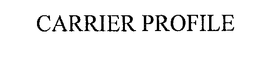 CARRIER PROFILE trademark