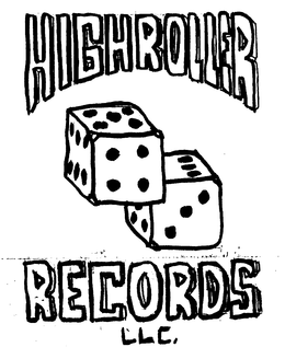 HIGHROLLER RECORDS LLC. trademark