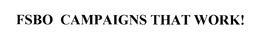 FSBO CAMPAIGNS THAT WORK! trademark
