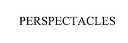 PERSPECTACLES trademark