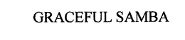 GRACEFUL SAMBA trademark
