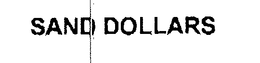 SAND DOLLARS trademark