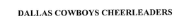 DALLAS COWBOYS CHEERLEADERS trademark