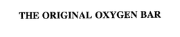 THE ORIGINAL OXYGEN BAR trademark