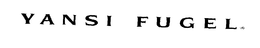 YANSI FUGEL trademark
