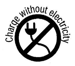 CHARGE WITHOUT ELECTRICITY trademark