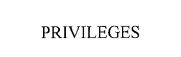 PRIVILEGES trademark