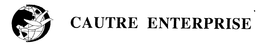 CAUTRE ENTERPRISE trademark