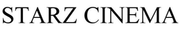 STARZ CINEMA trademark