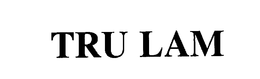TRU LAM trademark