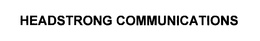 HEADSTRONG COMMUNICATIONS trademark