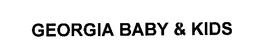 GEORGIA BABY & KIDS trademark