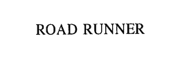 ROAD RUNNER trademark