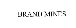 BRAND MINES trademark