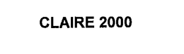 CLAIRE 2000 trademark