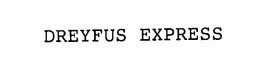 DREYFUS EXPRESS trademark