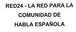 RED24 - LA RED PARA LA COMUNIDAD DE HABLA ESPANOLA trademark