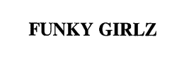 FUNKY GIRLZ trademark