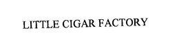 LITTLE CIGAR FACTORY trademark