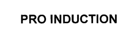 PRO INDUCTION trademark