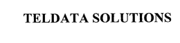 TELDATA SOLUTIONS trademark