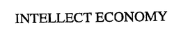 INTELLECT ECONOMY trademark