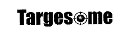 TARGESOME trademark