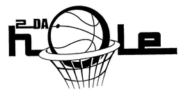 2 DA HOLE trademark
