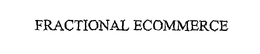 FRACTIONAL ECOMMERCE trademark