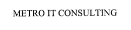 METRO IT CONSULTING trademark