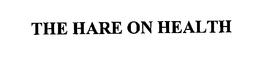 THE HARE ON HEALTH trademark