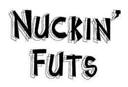 NUCKIN' FUTS trademark