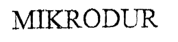 MIKRODUR trademark