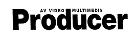 AV VIDEO MULTIMEDIA PRODUCER trademark