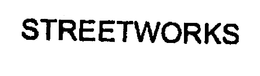 STREETWORKS trademark