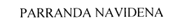 PARRANDA NAVIDENA trademark