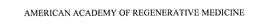 AMERICAN ACADEMY OF REGENERATIVE MEDICINE trademark