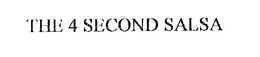 THE 4 SECOND SALSA trademark