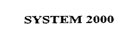 SYSTEM 2000 trademark