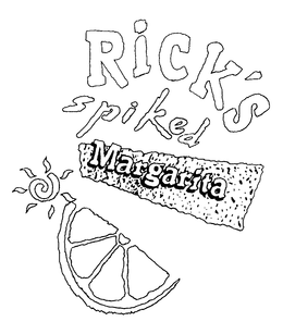 RICK'S SPIKED MARGARITA trademark