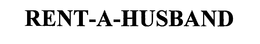 RENT-A-HUSBAND trademark
